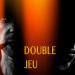 Scénario à la carte "Double jeu"